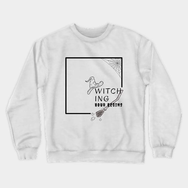 Witching hour begins Crewneck Sweatshirt by Skyhigh Studio